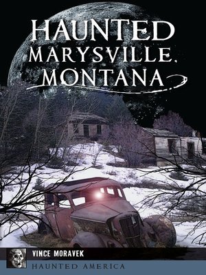 cover image of Haunted Marysville, Montana
